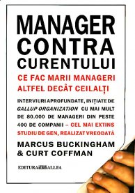 Manager Contra Curentului Necartonat - Marcus Buckingham, Curt Coffman