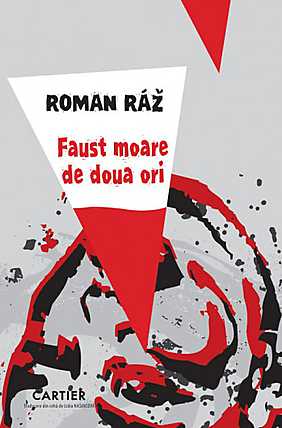 Faust moare de doua ori - Roman Raz