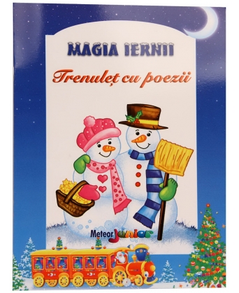 Magia Iernii. Trenulet Cu Poezii - Elena Ene
