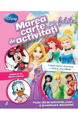 Marea carte de activitati pentru fetite - Disney