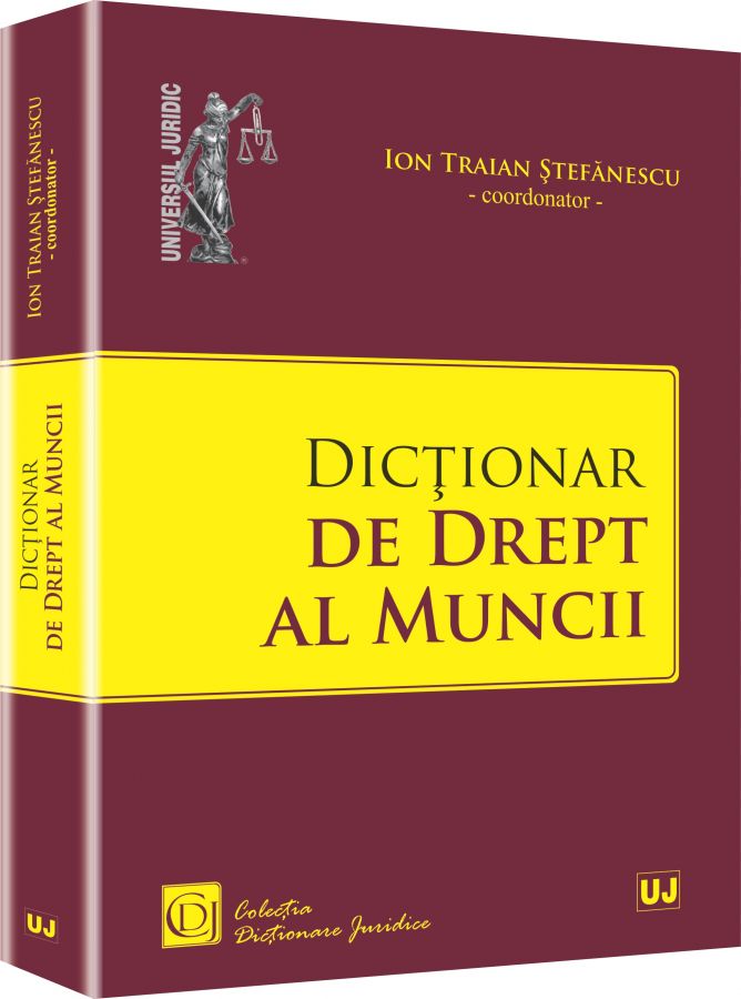 Dictionar de drept al muncii - Ion Traian Stefanescu