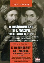C. Brancoveanu Si I. Mazepa. Pagini Inedite De Istorie - Teofil Rendiuk