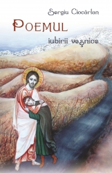 Poemul Iubirii Vesnice - Sergiu Ciocarlan