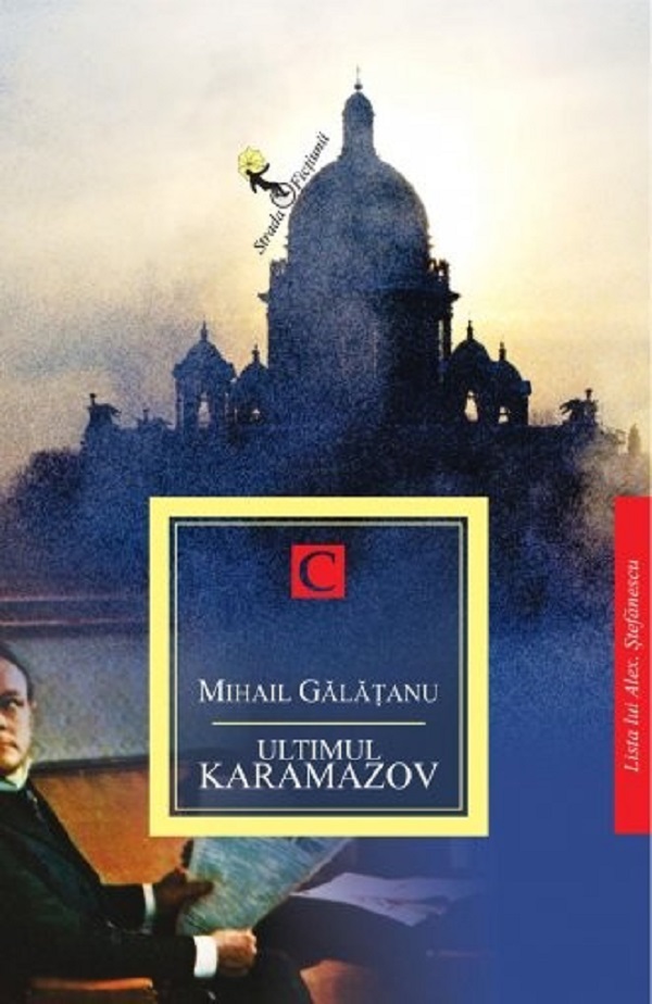 Ultimul Karamazov - Mihail Galatanu