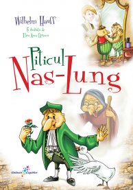 Piticul Nas-Lung - Wilhelm Hauff