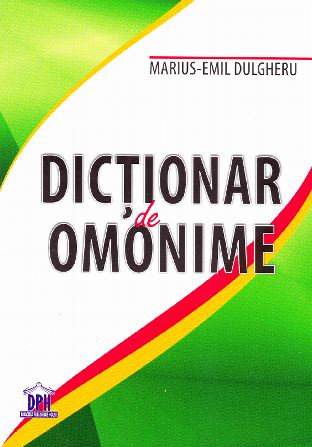 Dictionar de omonime - Marius-Emil Dulgheru