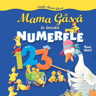 Mama Gasca te invata numerele - Tony Wolf
