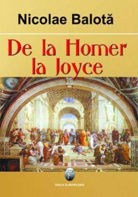 De La Homer La James Joyce - Nicolae Balota