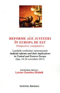 Poza produsului Reforme Ale Justitiei In Europa De Est - Lucian Dumitru Dirdala