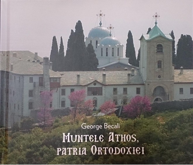 Muntele Athos, Patria Ortodoxiei - George Becali