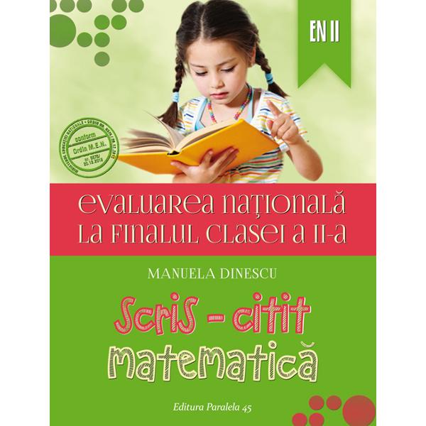 Evaluare Nationala Cls 2 Ed.2015 Scris-Citit. Matematica - Manuela Dinescu