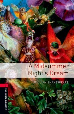 Oxford Bookworms Library: Level 3: A Midsummer Night's Drea - William Shakespeare