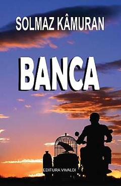 Poza produsului Banca - Solmaz Kamuran