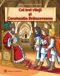 Cei trei viteji si Constantin Brancoveanu