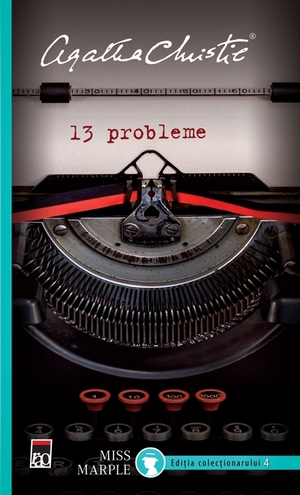 13 Probleme (Editia Colectionarului) - Agatha Christie