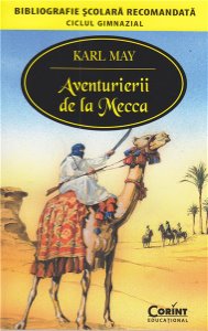 Aventurierii de la Mecca ed.20141 - Karl May