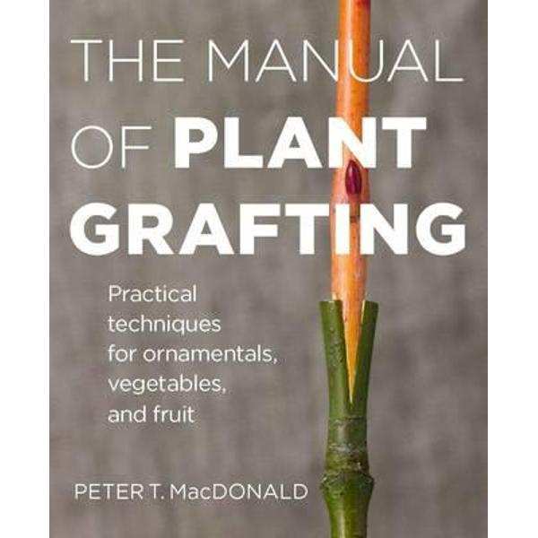 Manual of Plant Grafting