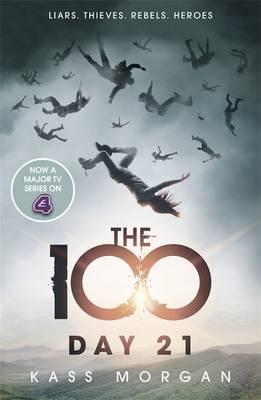 Day 21. The 100 Book Two - Kass Morgan