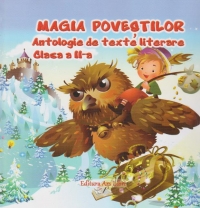 Magia Povestilor. Antologie De Texte Literare Cls 2