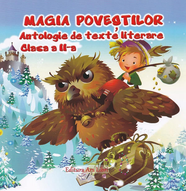 Magia Povestilor. Antologie de texte literare - Clasa 2