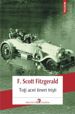 Toti acei tineri tristi - F. Scott Fitzgerald