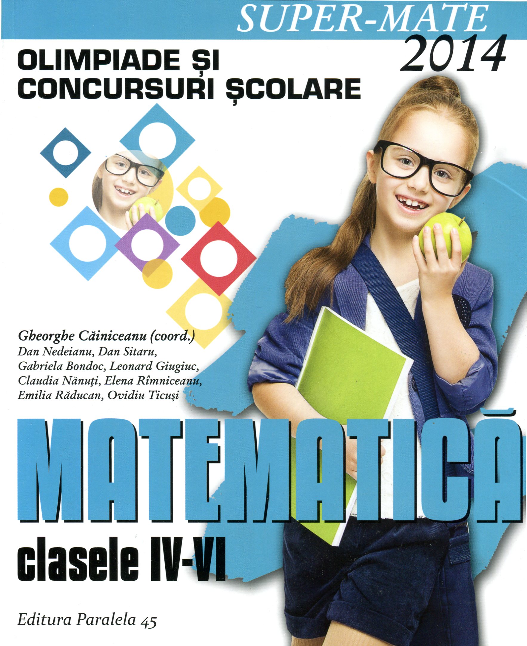Matematica clasa 4-6 Olimpiade Si Concursuri Scolare Ed.2014 - Gheorghe Cainiceanu