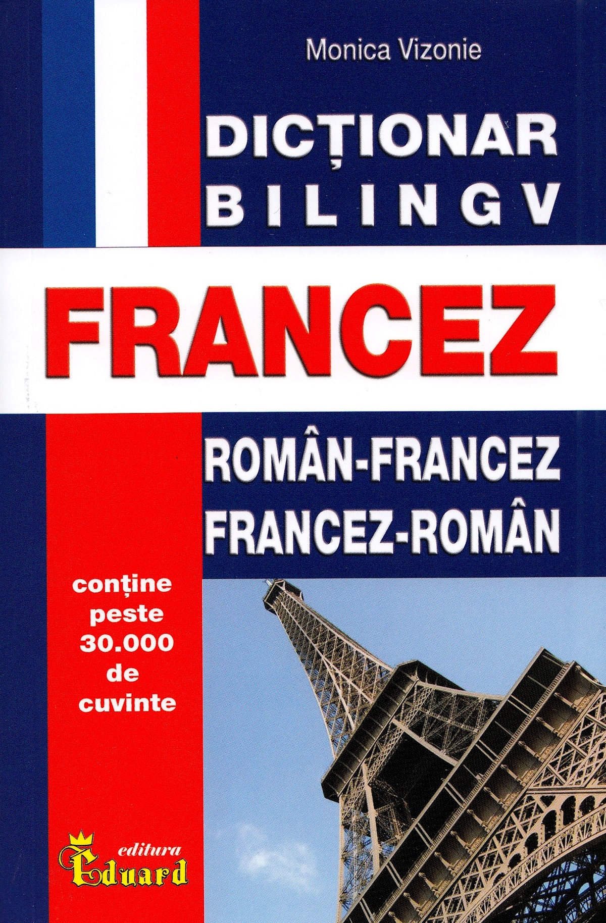 Dictionar roman-francez, francez-roman - Monica Vizonie