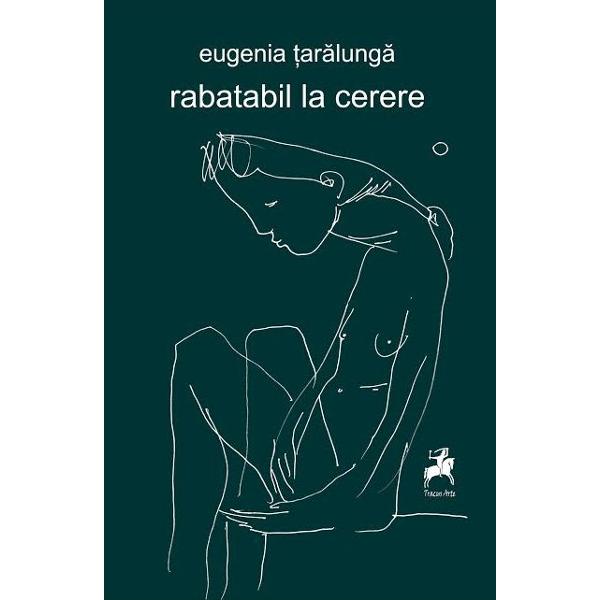 Rabatabil la cerere - Eugenia Taralunga