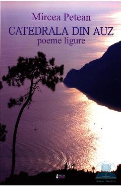 Coperta cărții 'Catedrala Din Auž - Mircea Petean'