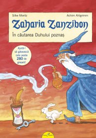 Zaharia Zanzibon. In Cautarea Duhului Poznas - Silke Moritz, Achim Ahlgrimm