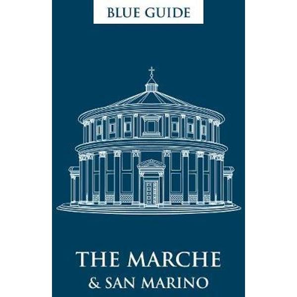 Blue Guide the Marche and San Marino