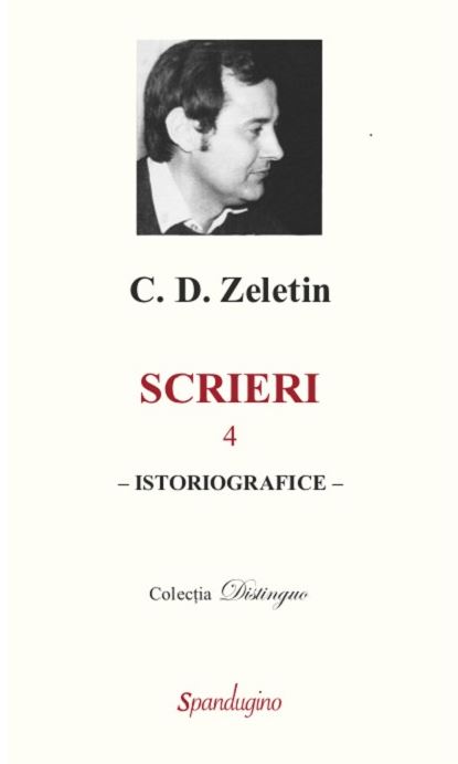 Scrieri. Vol. 4 - C.D. Zeletin