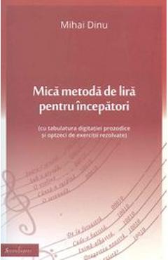 Coperta cărții 'Mica metoda de lira pentru incepatori - Mihai Dinu'