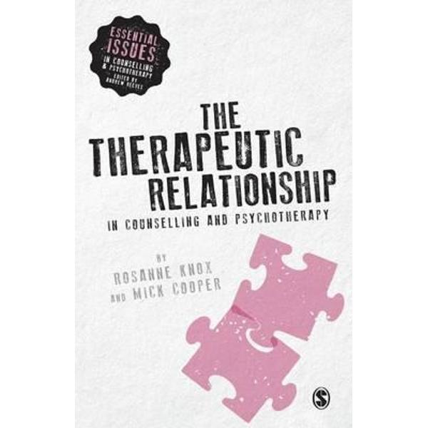 Therapeutic Relationship in Counselling & Psychotherapy