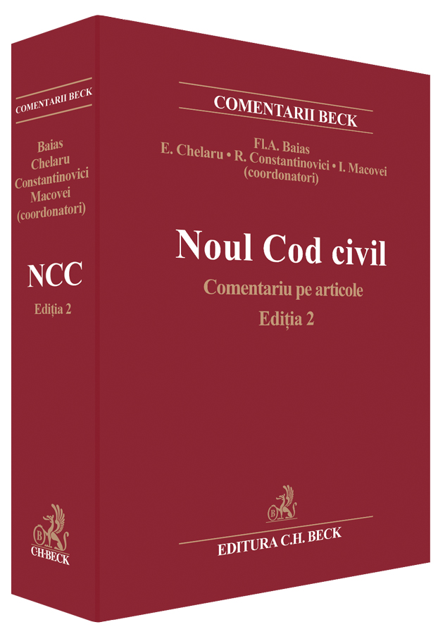 Noul Cod Civil. Comentariu Pe Articole Ed.2 - Fl.A. Baias, E. Chelaru