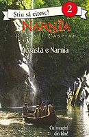 Cronicile din Narnia printul Caspian 2 - Aceasta e Narnia