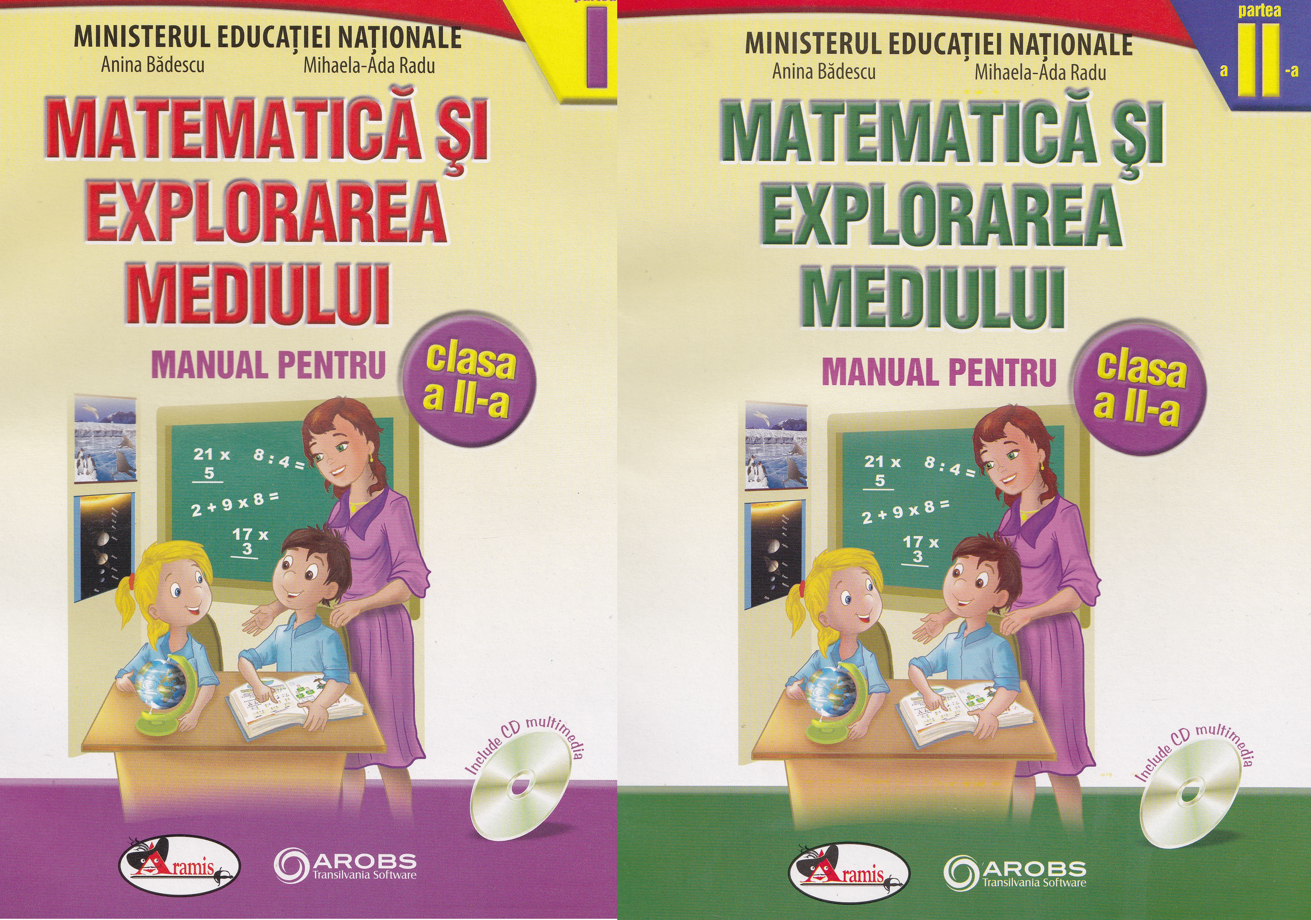 Matematica si explorarea mediului - Clasa 2 - Manual - Partea I + Partea II - Anina Badescu, Mihaela-Ana Radu