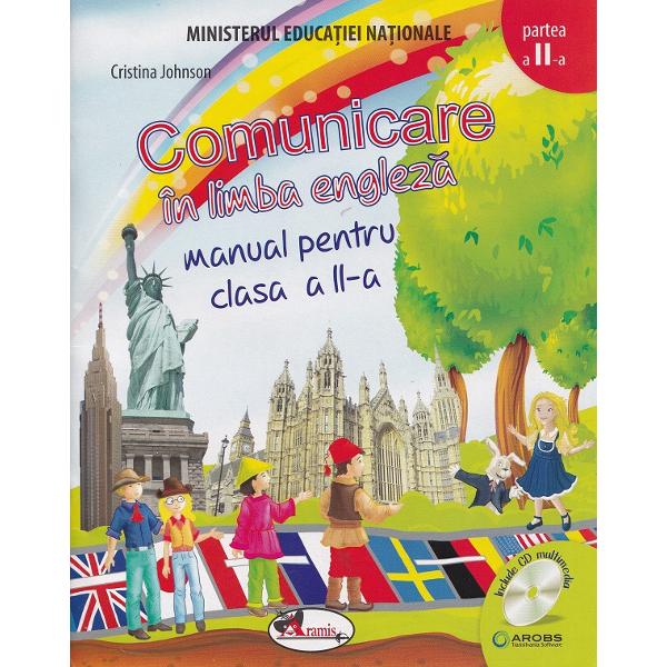 Comunicare in limba engleza - Clasa 2 Partea 1 + Partea 2 - Manual + CD - Cristina Johnson
