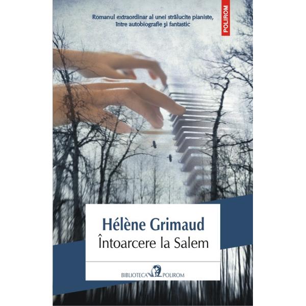 Intoarcere La Salem - Helene Grimaud
