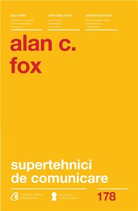 Supertehnici De Comunicare - Alan C. Fox