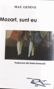 Mozart, Sunt Eu - Max Geneve