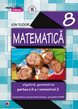 Matematica Cls 8 Initiere Partea Ii Ed.2014 (ed.3) - Ion Tudor