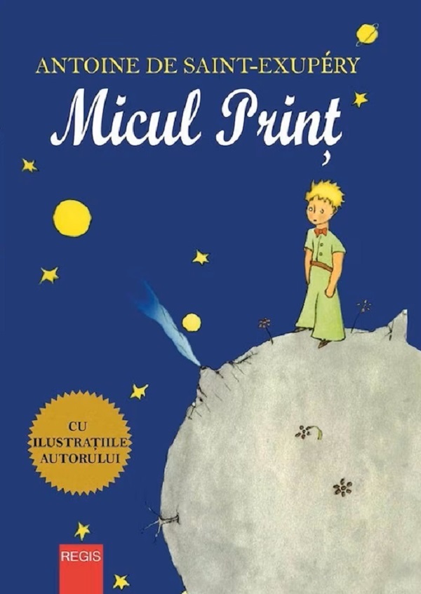 Micul print - Antoine de Saint-Exupery