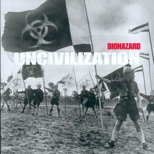 CD Biohazard - Uncivilization