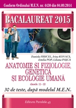 Bac 2015 Biologie Cls 11-12 Anatomie Si Fiziologie, Genetica Si Ecologie Umana - Daniela Firicel