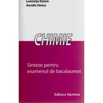 Chimie Sinteze Pentru Bac - Luminita Doicin, Aurelia Stoica