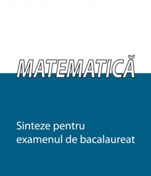 Matematica Sinteze Pentru Bac - Andrei Alexandrescu