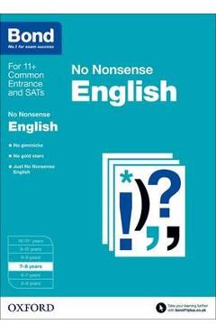 Coperta cărții 'Bond 11+: 7-8 Years: No Nonsense English'