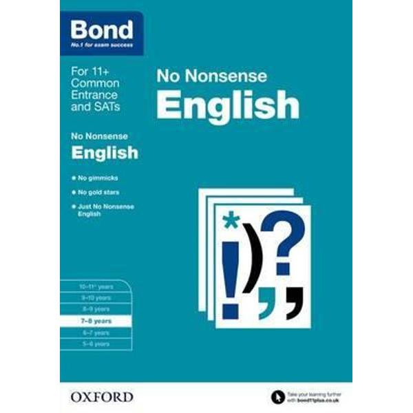 Bond 11+: 7-8 Years: No Nonsense English
