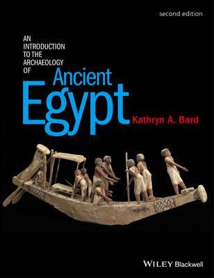 Introduction to the Archaeology of Ancient Egypt